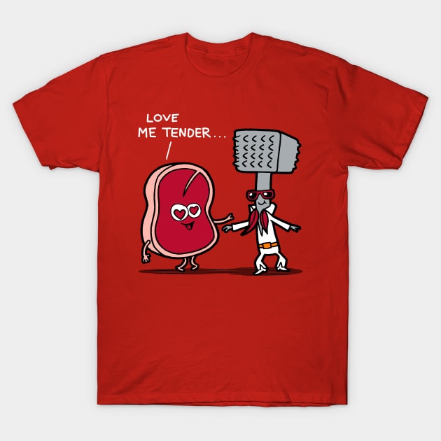 Love Me Tenderizer Funny Cute Relationship Romantic Vintage Retro Funny Valentine Gift T-Shirt by BoggsNicolas